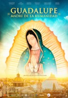 plakat filmu Guadalupe: Mother of Humanity