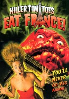 plakat filmu Krwiożercze pomidory atakują Francję