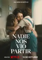 plakat serialu Nadie nos vio partir