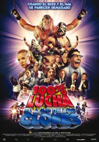 Plakat filmu 100% lucha, el amo de los clones 