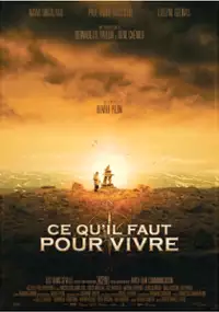 Plakat filmu To, czego potrzeba do życia