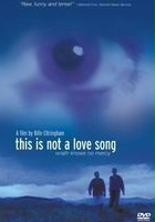 plakat filmu This Is Not a Love Song