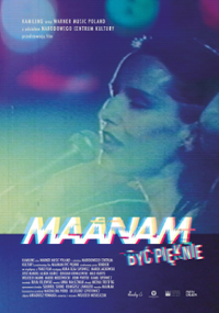 Plakat filmu Maanam być pięknie