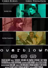 Plakat filmu Overblown