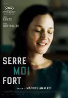 Serre-moi fort