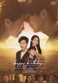 Plakat serialu Happy Birthday: Wan Koet Khong Nai Wan Tai Khong Chan
