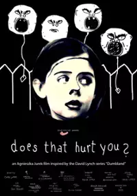 Plakat filmu Does That Hurt You?