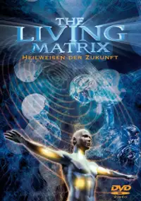 Plakat filmu The Living Matrix
