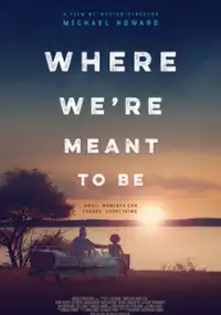 Plakat filmu Where We're Meant to Be