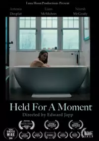 Plakat filmu Held for a Moment