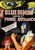 Rafael Garc&iacute;a Travesi / Blue Demon contra el poder satánico