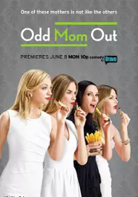 Plakat serialu Odd Mom Out