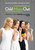 plakat serialu Odd Mom Out