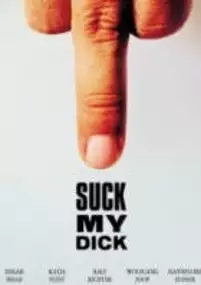 Plakat filmu Suck My Dick