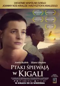 Plakat filmu Ptaki śpiewają w Kigali