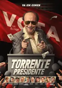 Plakat filmu Torrente Presidente