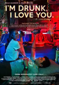 Plakat filmu I'm Drunk, I Love You