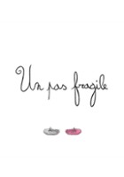 plakat filmu Un Pas Fragile