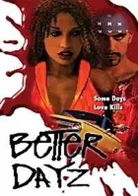 Plakat filmu Better Dayz
