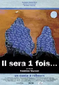 Plakat filmu Il sera une fois...