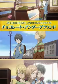 Plakat serialu Chocolate Underground