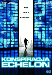 Plakat filmu Konspiracja Echelon