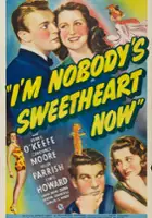 plakat filmu I'm Nobody's Sweetheart Now