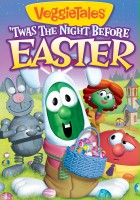 plakat filmu Veggietales: Twas the Night Before Easter