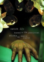 plakat filmu Catch 22: Based on the Unwritten Story by Seanie Sugrue