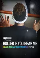 plakat filmuHoller if You Hear Me: Gay in the Black Church