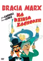 Diana Lewis / Bracia Marx na Dzikim Zachodzie