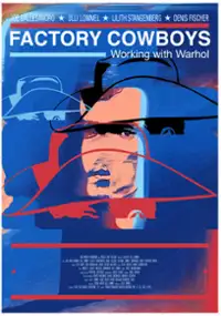 Plakat filmu Factory Cowboys: Working with Warhol