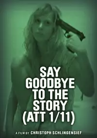 Plakat filmu Say Goodbye to the Story (ATT 1/11)