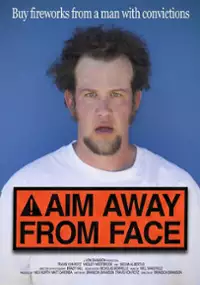 Plakat filmu Aim Away from Face