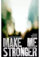 plakat filmu Make Me Stronger