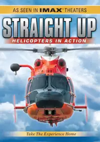 Plakat filmu Straight Up: Helicopters in Action