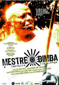 Mestre Bimba A Capoeira Iluminada