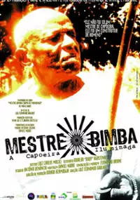 Plakat filmu Mestre Bimba A Capoeira Iluminada