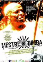 plakat filmu Mestre Bimba A Capoeira Iluminada