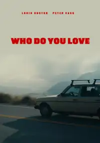 Plakat filmu Who Do You Love