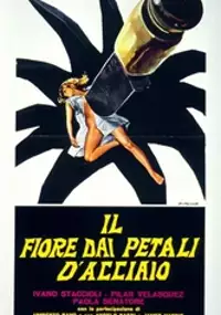 Plakat filmu Il Fiore dai petali d'acciaio