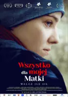 Zofia Domalik / Wszystko dla mojej matki