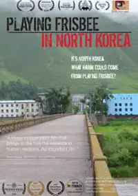 Plakat filmu Playing Frisbee in North Korea