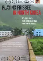 Christopher Woll / Playing Frisbee in North Korea