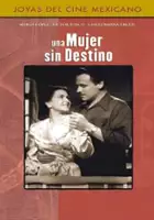 plakat filmu Una Mujer sin destino