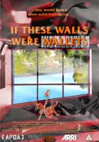 plakat filmu If These Walls Were Wallets