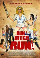 plakat filmu Run! Bitch Run!