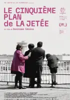 plakat filmu Le cinqui&egrave;me plan de "La jet&eacute;e"