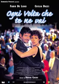 Plakat filmu Ogni volta che te ne vai