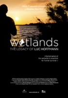 plakat filmu Wetlands, the Legacy of Luc Hoffmann